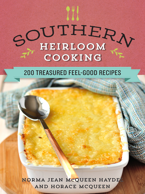 Title details for Southern Heirloom Cooking by Norma Jean Haydel - Available